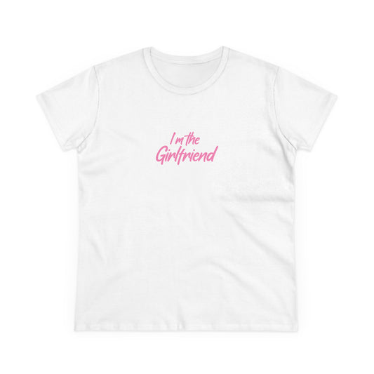 I Am the Girlfriend T-Shirt | Playful Couple's Set