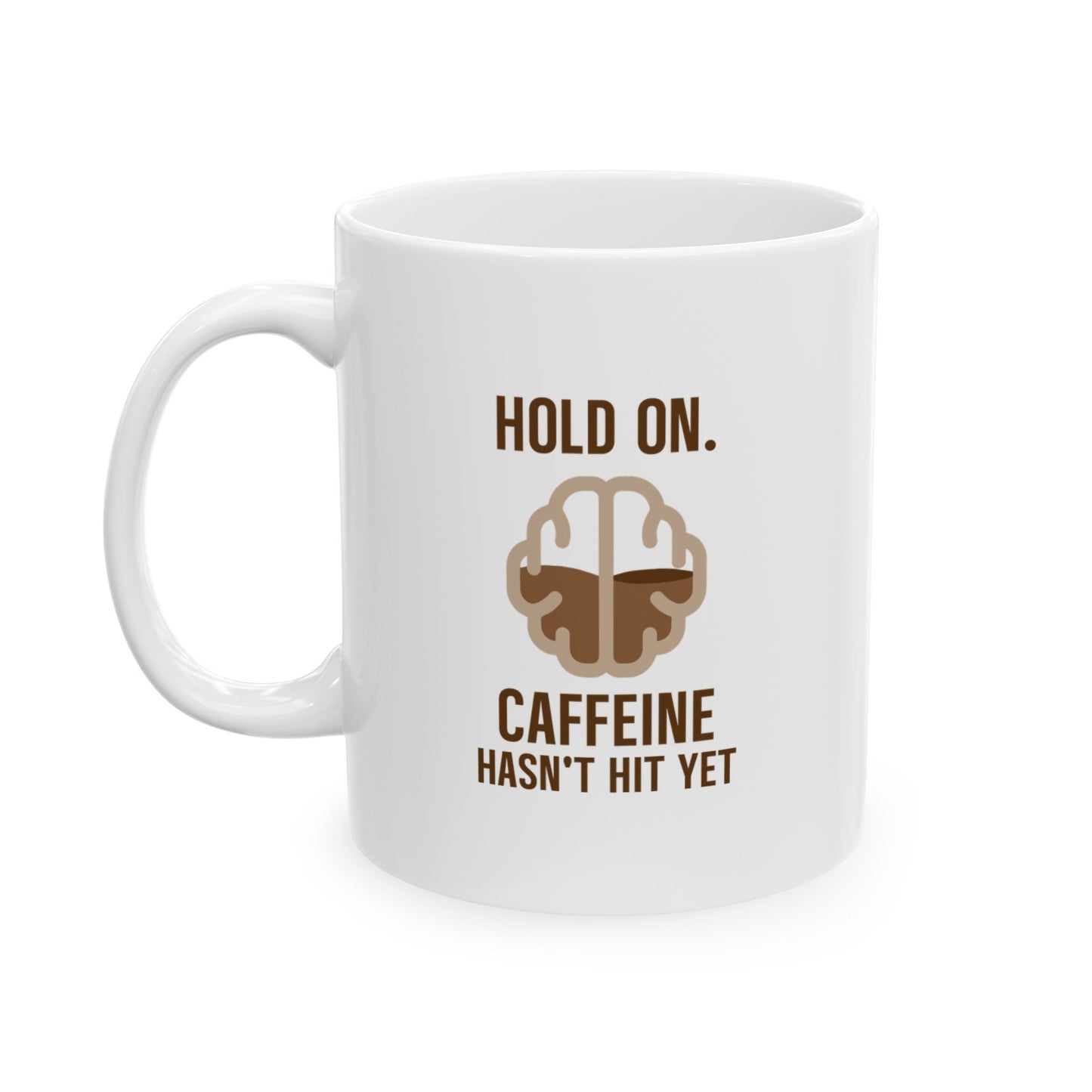 Funny Waiting For Caffeine Ceramic Mug | Fun Gift for Coffee Lovers and Brewing Enthusiasts