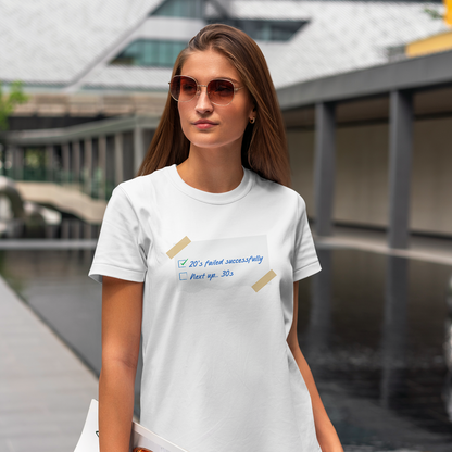 20s Failed Successfully Unisex T-Shirt