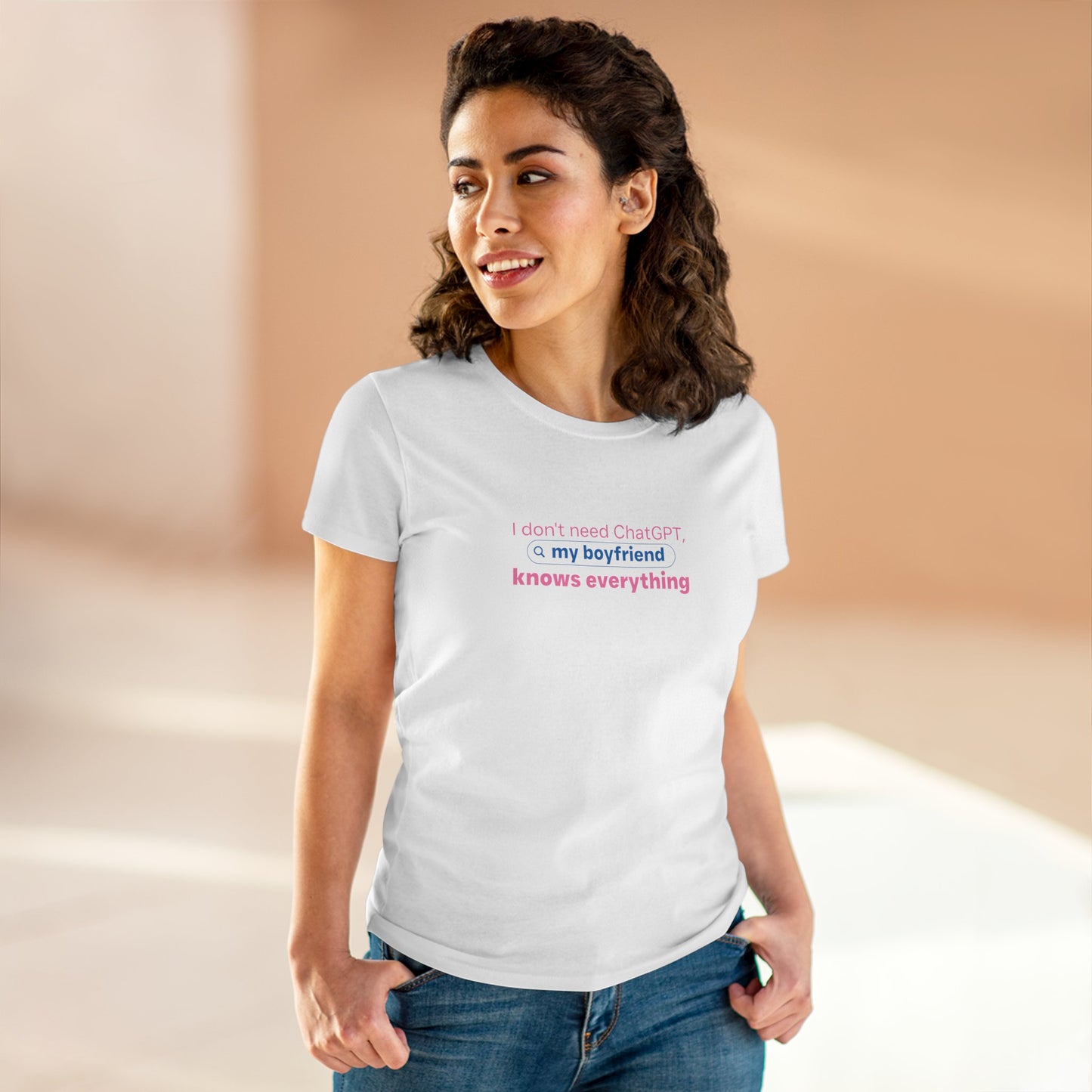I Don’t Need ChatGPT, My Boyfriend Knows Everything” Women’s T-Shirt
