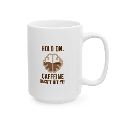 Funny Waiting For Caffeine Ceramic Mug | Fun Gift for Coffee Lovers and Brewing Enthusiasts