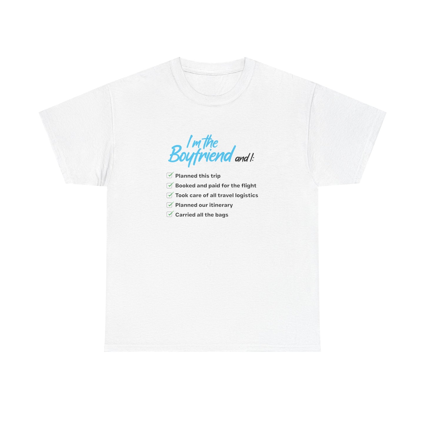 I Am the Boyfriend T-Shirt | Playful Couple's Set