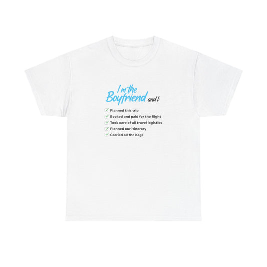 I Am the Boyfriend T-Shirt | Playful Couple's Set